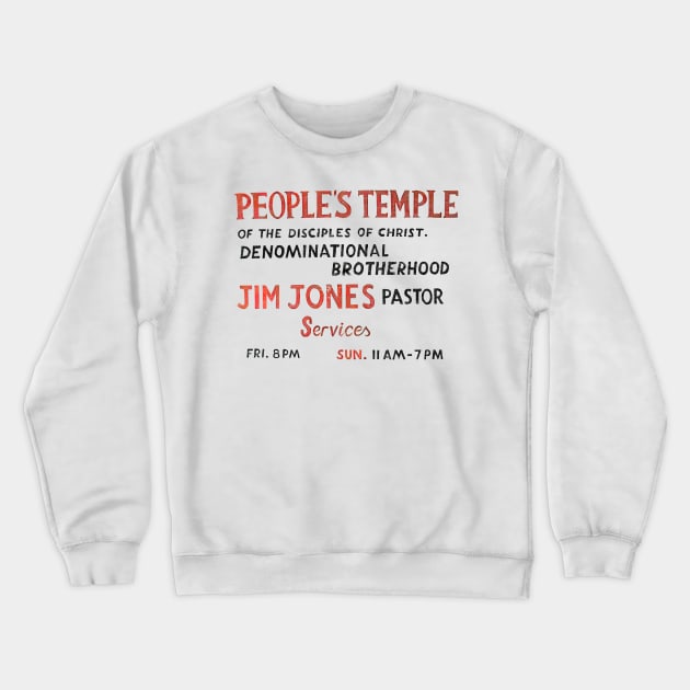 The Peoples Temple Crewneck Sweatshirt by DankFutura